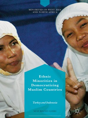 cover image of Ethnic Minorities in Democratizing Muslim Countries